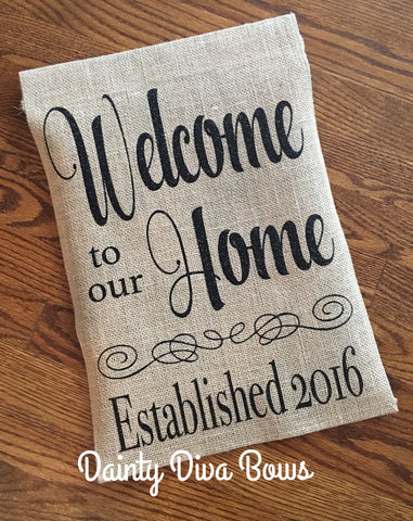 Personalized Welcome to our Home Burlap Garden Flag