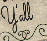 Welcome Y'all Burlap Garden Flag